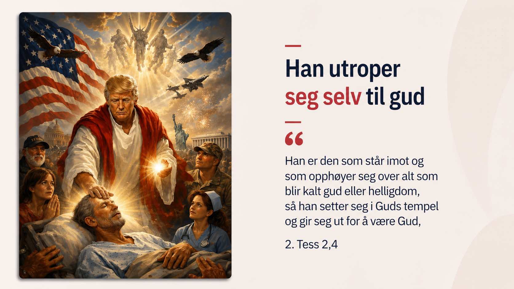 Han utroper seg selv til gud